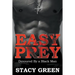 Easy Prey: Devoured By a Black Man
