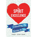 The Spirit of Excellence: Unleashing The Genius in You!