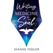 Writing is Medicine for the Soul