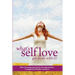 Follow It Thru: What's Self-Love Got to Do with It?