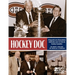 Hockey Doc: Cinquante ans d'anecdotes médicales avec le Club de hockey Canadien