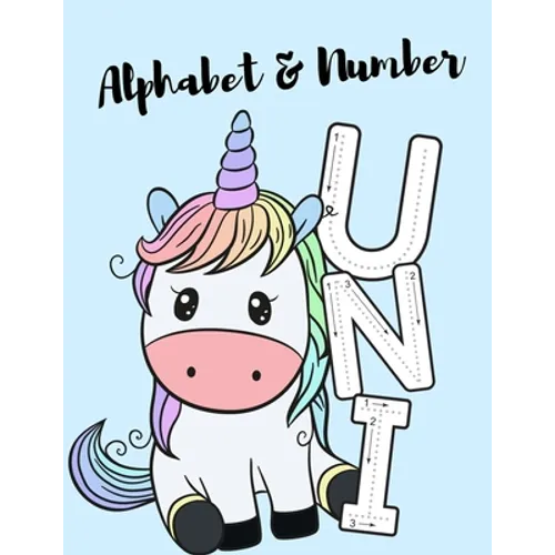 Alphabet & Number: A funny unicorn activity book for kids ages 4-8 -(A-Z ) Handwriting & Number Tracing & The maze game & Coloring page (Book1)