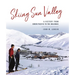 Skiing Sun Valley: A History from Union Pacific to the Holdings
