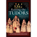 Raising the Tudors: Motherhood in Sixteenth-Century England