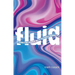 Fluid: A Guide for People with Flexible Sexuality