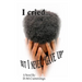 I cried... But I NEVER "GAVE UP"