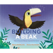 Building a Beak: How a Toucan's Rescue Inspired the World