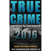 True Crime: Homicide & True Crime Stories of 2016