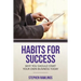 Habits for Success: Why You Should Start Your Own Business Today