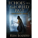 Echoes of a Gloried Past: Book Two of the Safanarion Order