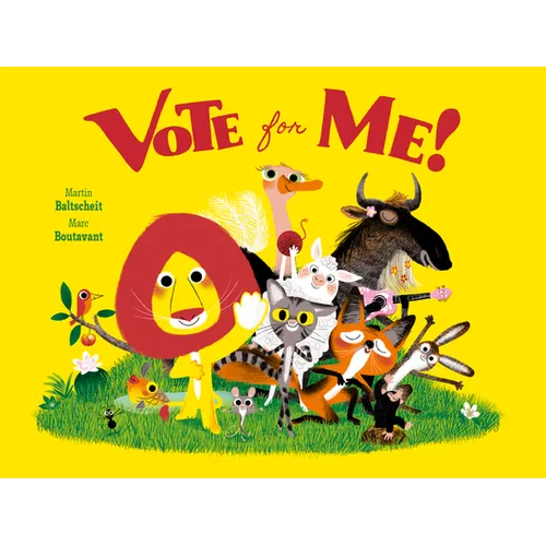 Vote for Me!