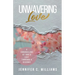 Unwavering Love: A Chronicling of God's Love Through a Divorce