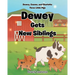 Dewey Gets New Siblings