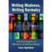 Writing Madness, Writing Normalcy: Self and Stigma in Memoirs of Mental Illness