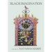Black Imagination: Black Voices on Black Futures