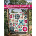 Flower Farm Sampler: 18 Floral Blocks & 7 Fanciful Quilts