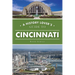 A History Lover's Guide to Cincinnati