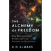 The Alchemy of Freedom: The Philosophers' Stone and the Secrets of Existence