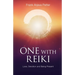 One with Reiki: Love, Devotion and Being Present