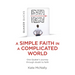 Quaker Quicks - A Simple Faith in a Complicated World: One Quaker's Journey Through Doubt to Faith