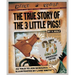 The True Story of the 3 Little Pigs 25th Anniversary Edition