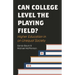 Can College Level the Playing Field?: Higher Education in an Unequal Society