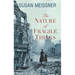 The Nature of Fragile Things