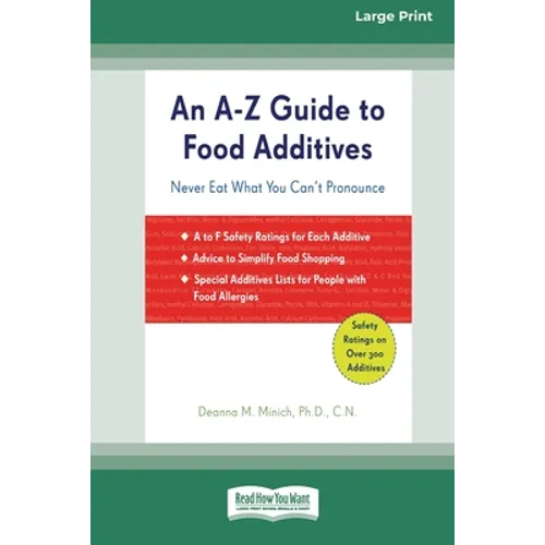 An A-Z Guide to Food Additives (16pt Large Print Edition)