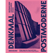 Denkmal Postmoderne: Bestände Einer (Un)Geliebten Epoche