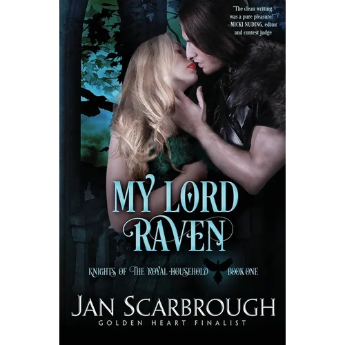 My Lord Raven: Knights of the Royal Household