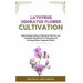 Lathyrus Odoratus Flower Cultivation: Maintaining Lathyrus Odoratus Flowers: An Complete Handbook for Enjoying and Growing These Gorgeous Plants