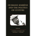 Ousmane Sembene and the Politics of Culture