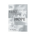 Looking at Luke Through the Eyes of Hope: Vol 1