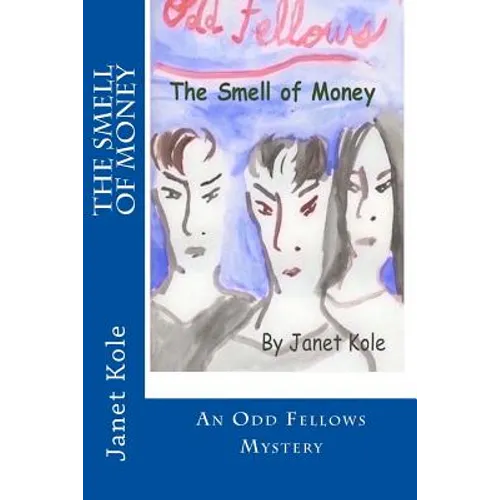 The Smell of Money: An Odd Fellows Mystery