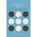 Confronting Jesus: 9 Encounters with the Hero of the Gospels