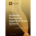 Ensemble Forecasting Applied to Power Systems