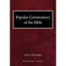 Popular Commentary of the Bible New Testament Volume 1
