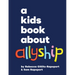 A Kids Book about Allyship