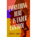 Everything Here Is Under Control