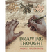 Drawing Thought: How Drawing Helps Us Observe, Discover, and Invent