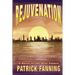 Rejuvenation: A Novel of the Near Future