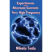 Experiments with Alternate Currents of Very High Frequency and Their Application to Methods of Artificial Illumination: Nikola Tesla's Classic Lecture