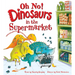 Oh No! Dinosaurs in the Supermarket