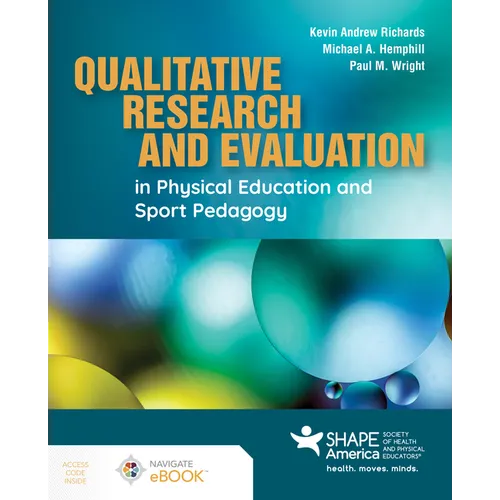 Qualitative Research and Evaluation in Physical Education and Sport Pedagogy
