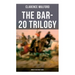 The Bar-20 Trilogy (Complete Wild West Series): Wild Adventures of Cassidy and His Gang of Friends: Bar-20, Bar-20 Days & The Bar-20 Three