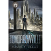 Tomorrowville: Dystopian Science Fiction