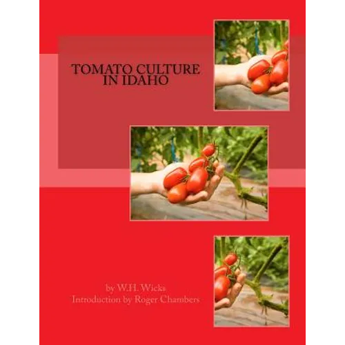 Tomato Culture in Idaho