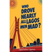 Who Drove Nearly All Lagos Men Mad?