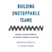 Building Unstoppable Teams: Business Lessons Inspired by the World's Toughest Cycling Race