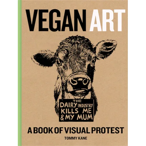 Vegan Art: A Book of Visual Protest